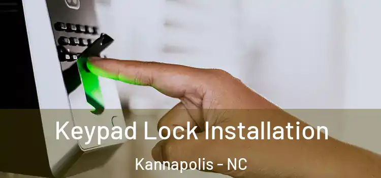  Keypad Lock Installation Kannapolis - NC